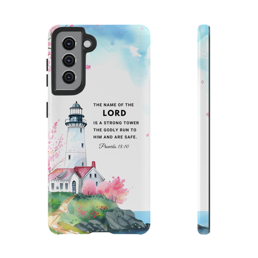 Proverbs 18:10 The Name Of The Lord Is A Strong Tower Premium Christian iphone Samsung Google Pixel Phone Case