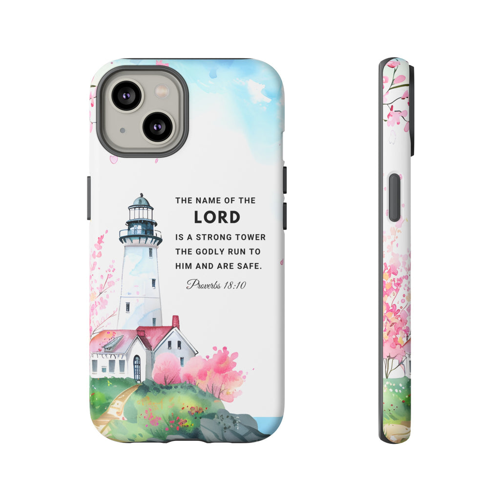 Proverbs 18:10 The Name Of The Lord Is A Strong Tower Premium Christian iphone Samsung Google Pixel Phone Case