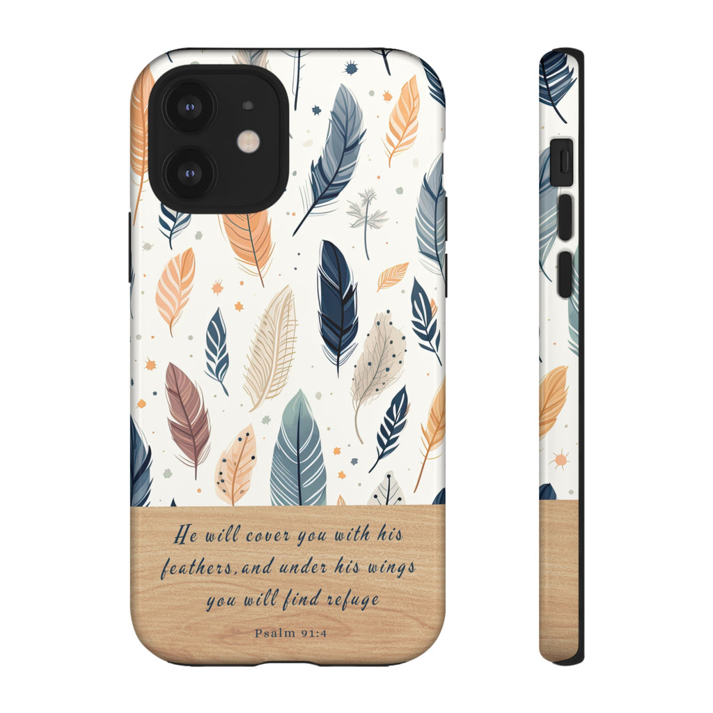 Psalm 91:4 He Will Cover You With His Feathers Phone Case Gift For Christians iPhone Samsung Galaxy Google Pixel Bible Verse Phone Case