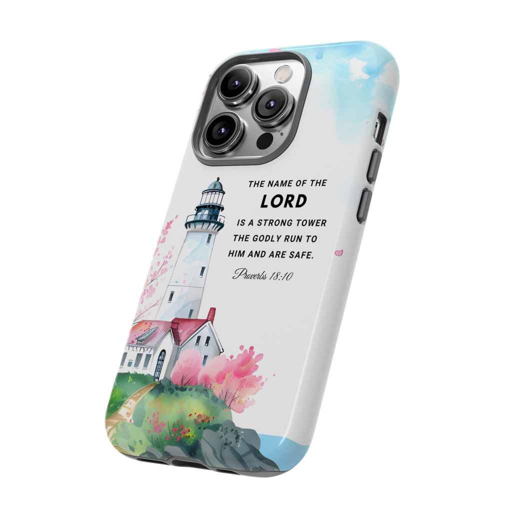 Proverbs 18:10 The Name Of The Lord Is A Strong Tower Premium Christian iphone Samsung Google Pixel Phone Case