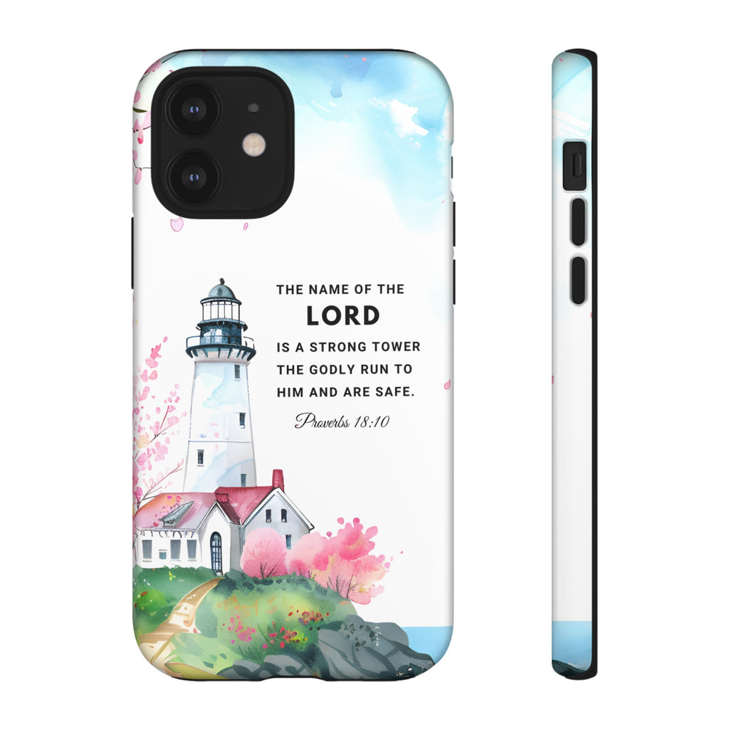 Proverbs 18:10 The Name Of The Lord Is A Strong Tower Premium Christian iphone Samsung Google Pixel Phone Case