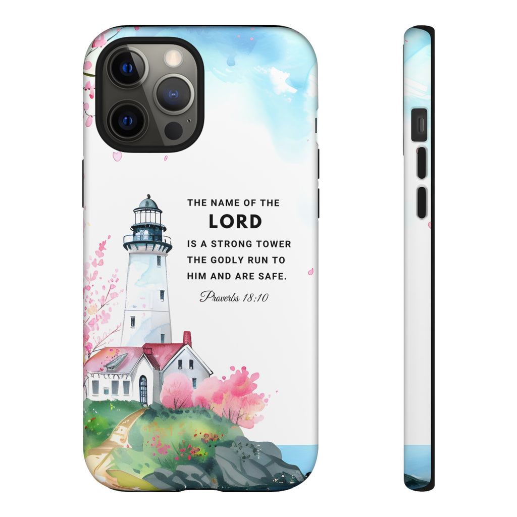 Proverbs 18:10 The Name Of The Lord Is A Strong Tower Premium Christian iphone Samsung Google Pixel Phone Case