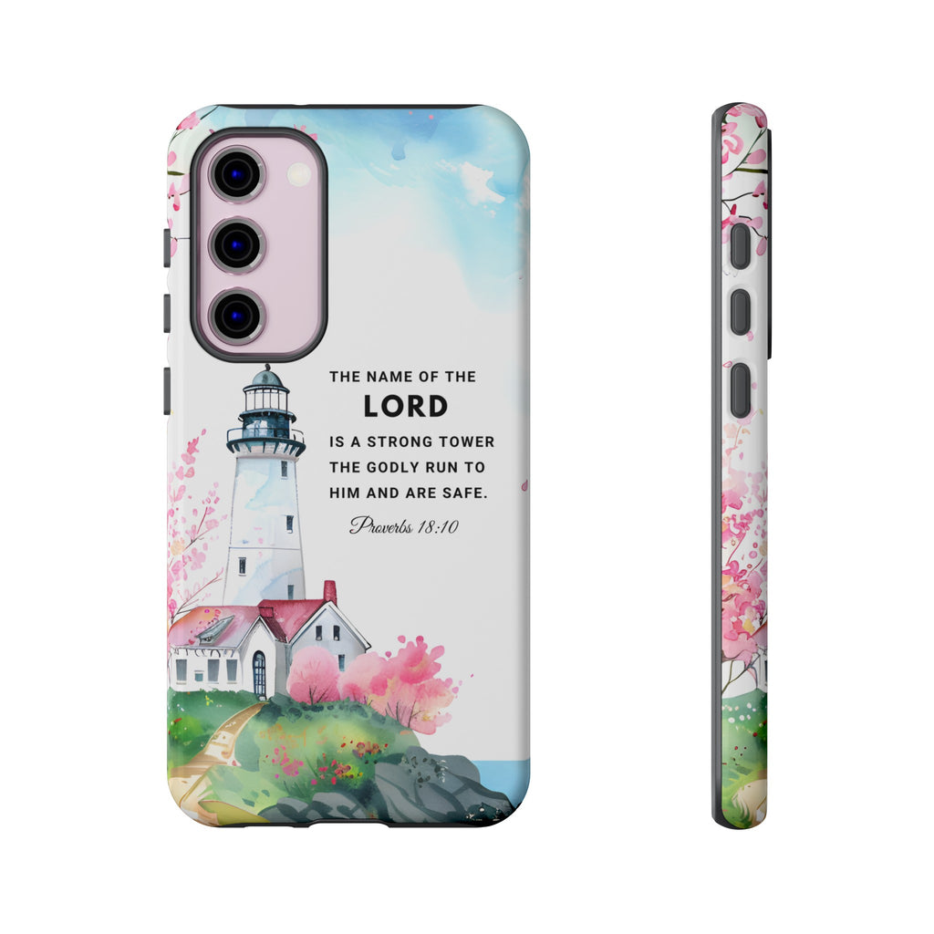 Proverbs 18:10 The Name Of The Lord Is A Strong Tower Premium Christian iphone Samsung Google Pixel Phone Case