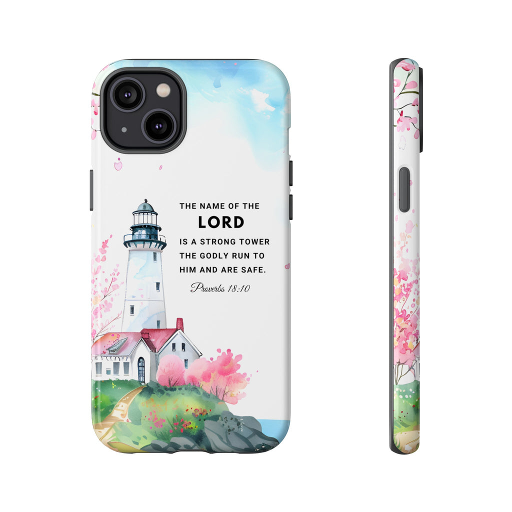 Proverbs 18:10 The Name Of The Lord Is A Strong Tower Premium Christian iphone Samsung Google Pixel Phone Case