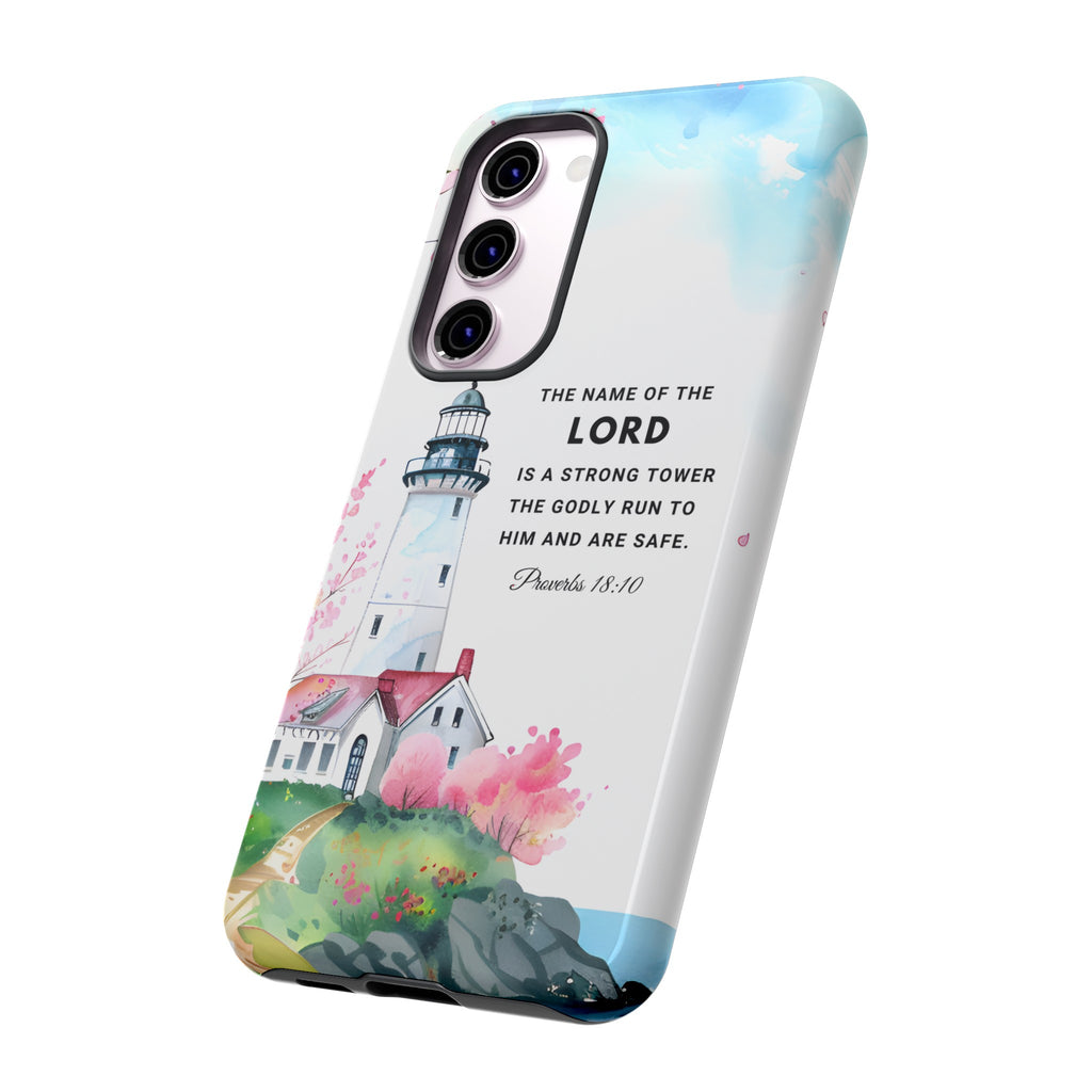 Proverbs 18:10 The Name Of The Lord Is A Strong Tower Premium Christian iphone Samsung Google Pixel Phone Case