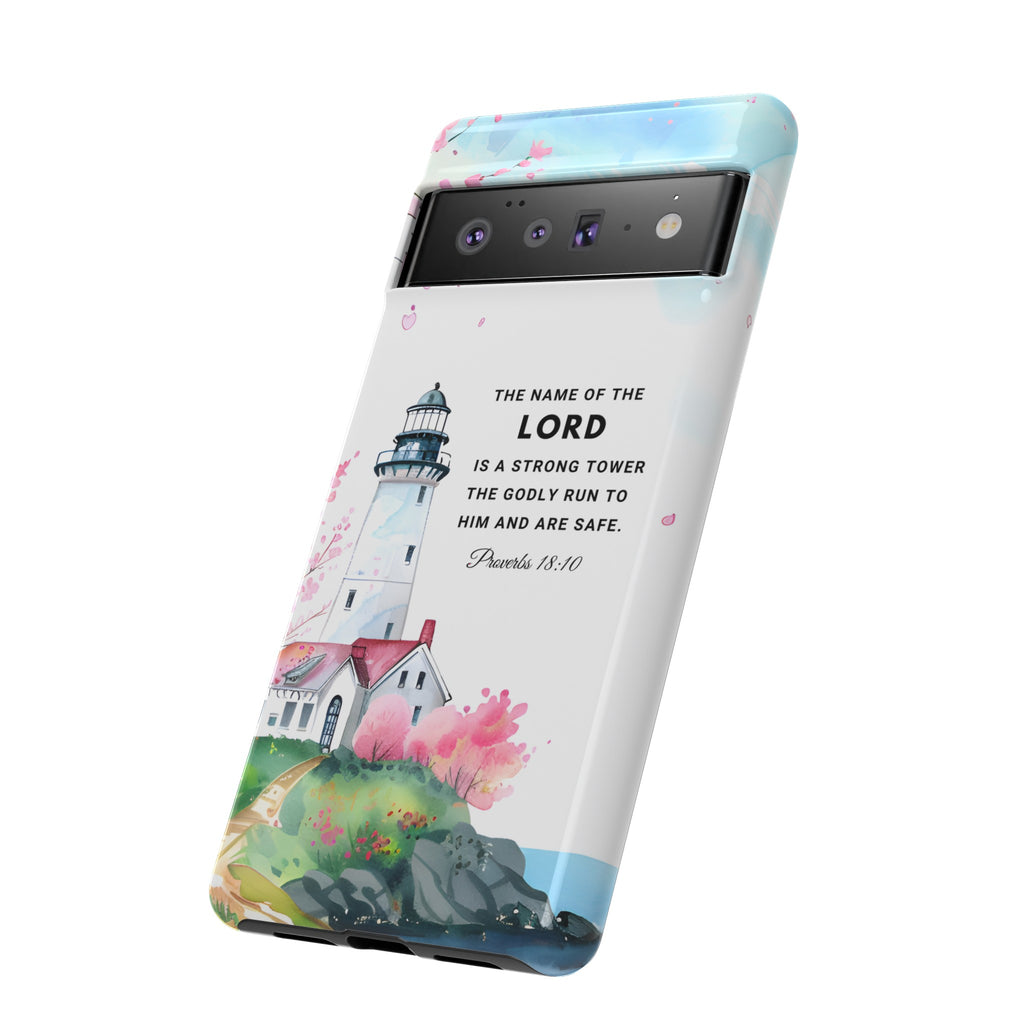 Proverbs 18:10 The Name Of The Lord Is A Strong Tower Premium Christian iphone Samsung Google Pixel Phone Case