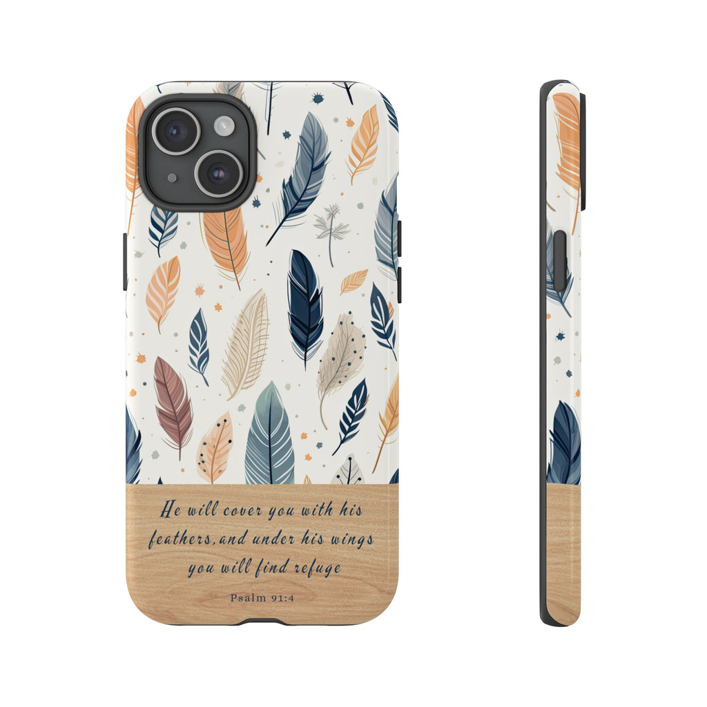 Psalm 91:4 He Will Cover You With His Feathers Phone Case Gift For Christians iPhone Samsung Galaxy Google Pixel Bible Verse Phone Case