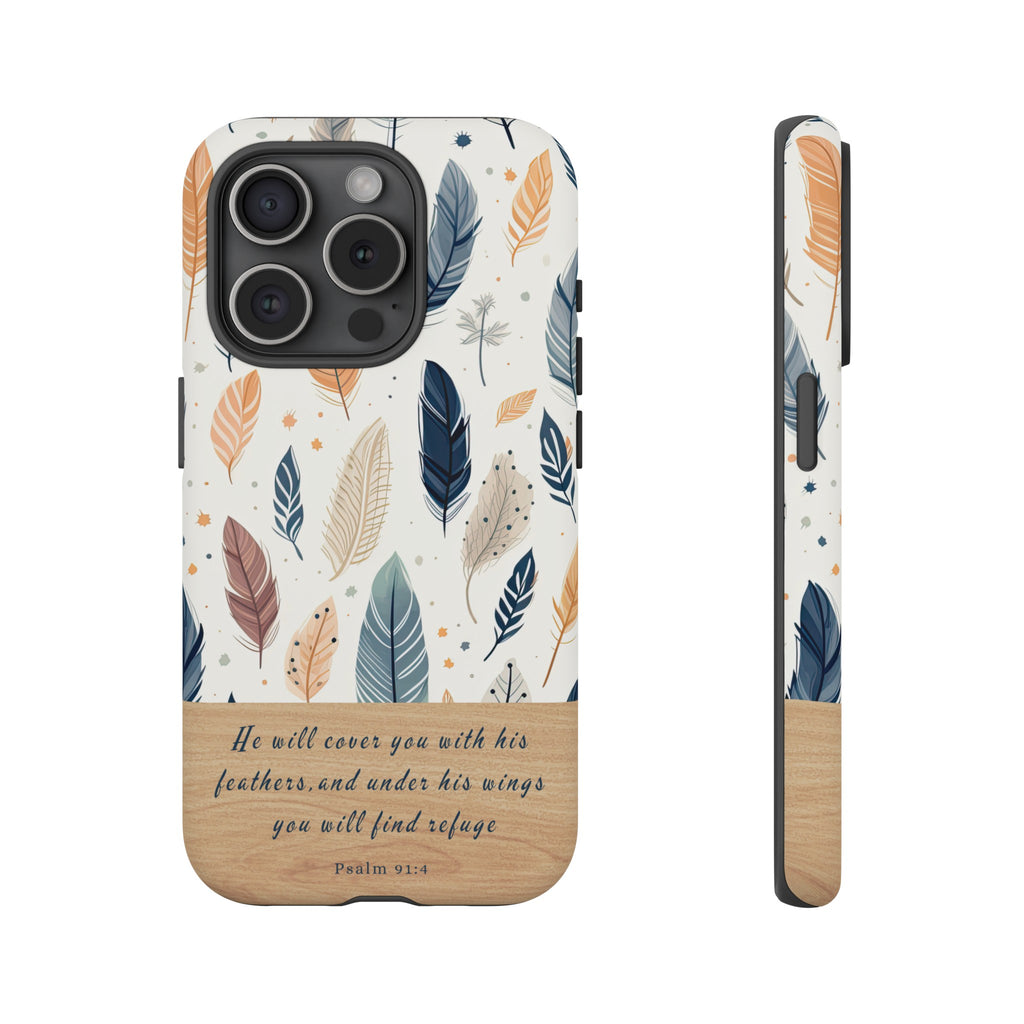 Psalm 91:4 He Will Cover You With His Feathers Phone Case Gift For Christians iPhone Samsung Galaxy Google Pixel Bible Verse Phone Case