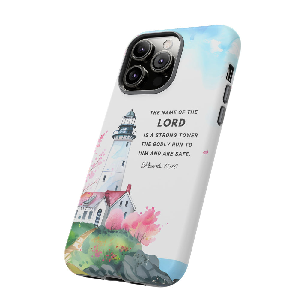 Proverbs 18:10 The Name Of The Lord Is A Strong Tower Premium Christian iphone Samsung Google Pixel Phone Case