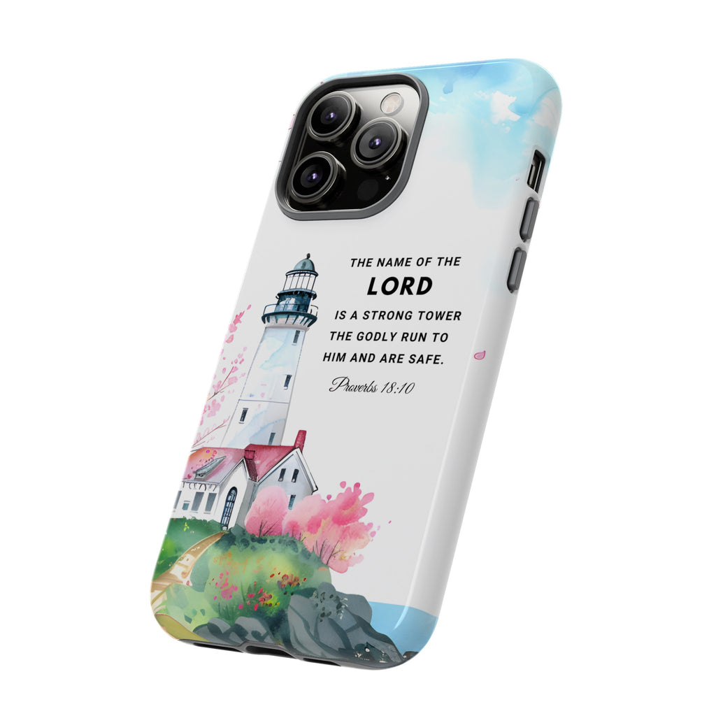 Proverbs 18:10 The Name Of The Lord Is A Strong Tower Premium Christian iphone Samsung Google Pixel Phone Case