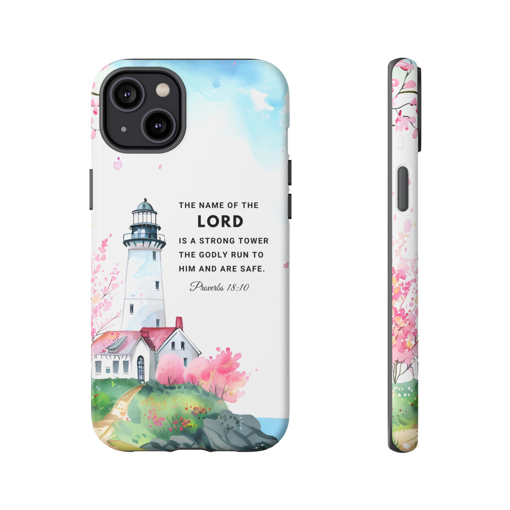 Proverbs 18:10 The Name Of The Lord Is A Strong Tower Premium Christian iphone Samsung Google Pixel Phone Case