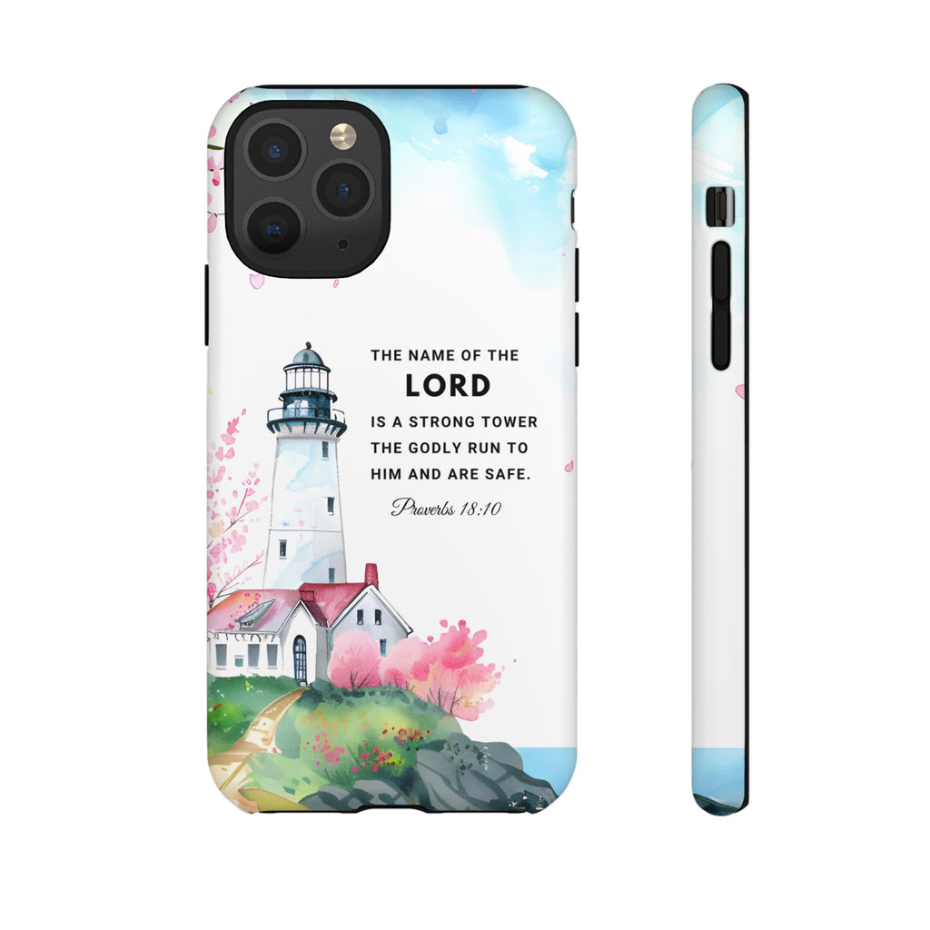 Proverbs 18:10 The Name Of The Lord Is A Strong Tower Premium Christian iphone Samsung Google Pixel Phone Case