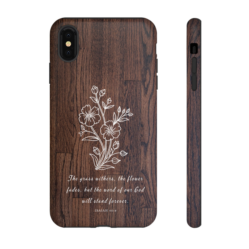 Isaiah 40:8 The Grass Withers Minimalist Wood Premium Christian iPhone Samsung Galaxy Google Pixel Phone Case