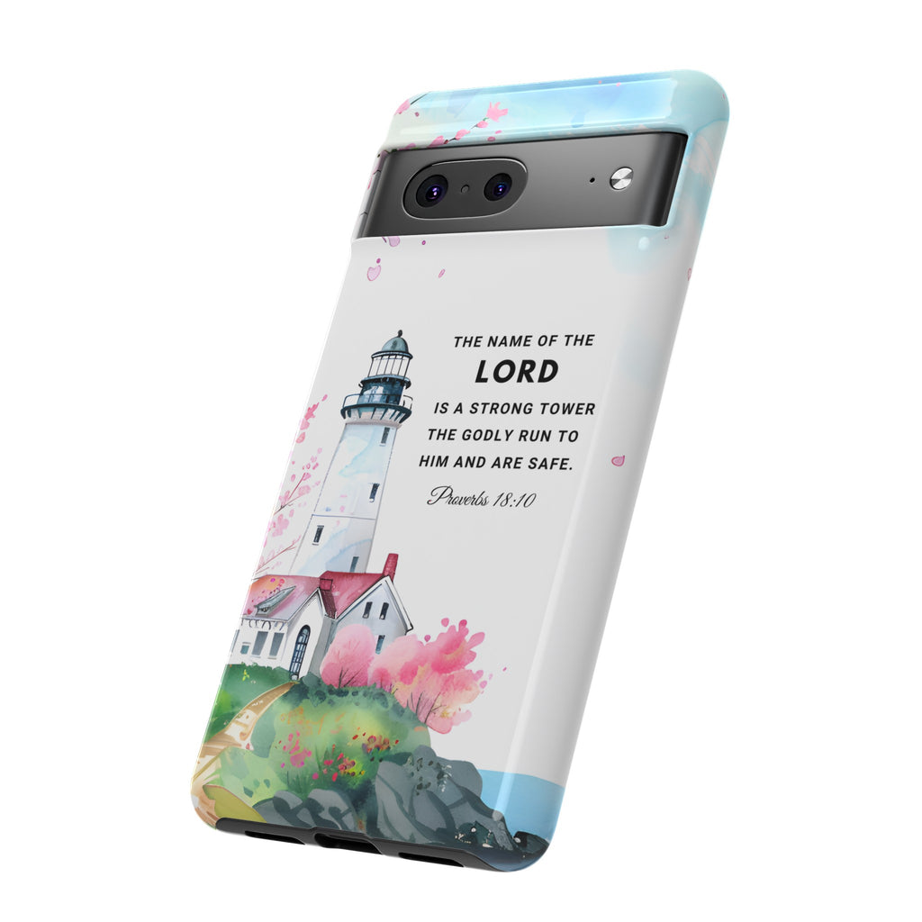 Proverbs 18:10 The Name Of The Lord Is A Strong Tower Premium Christian iphone Samsung Google Pixel Phone Case