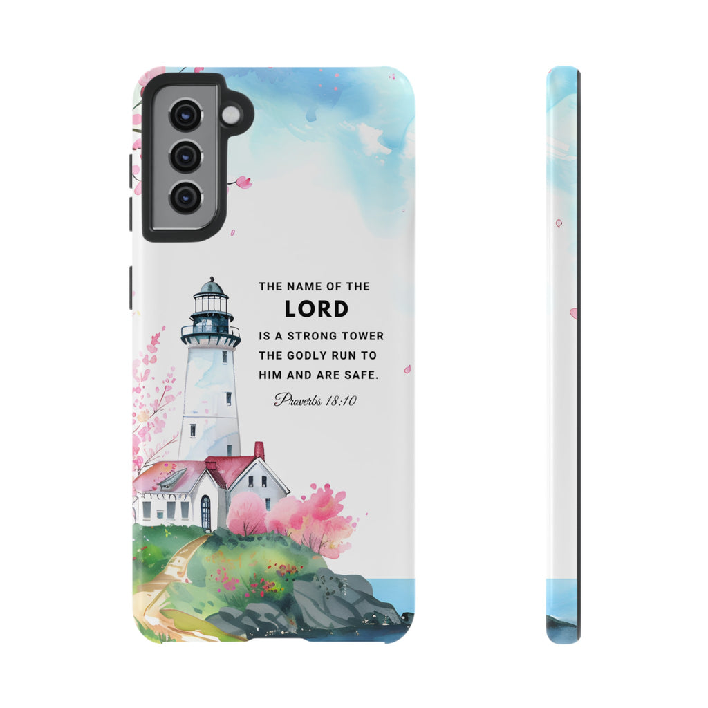 Proverbs 18:10 The Name Of The Lord Is A Strong Tower Premium Christian iphone Samsung Google Pixel Phone Case