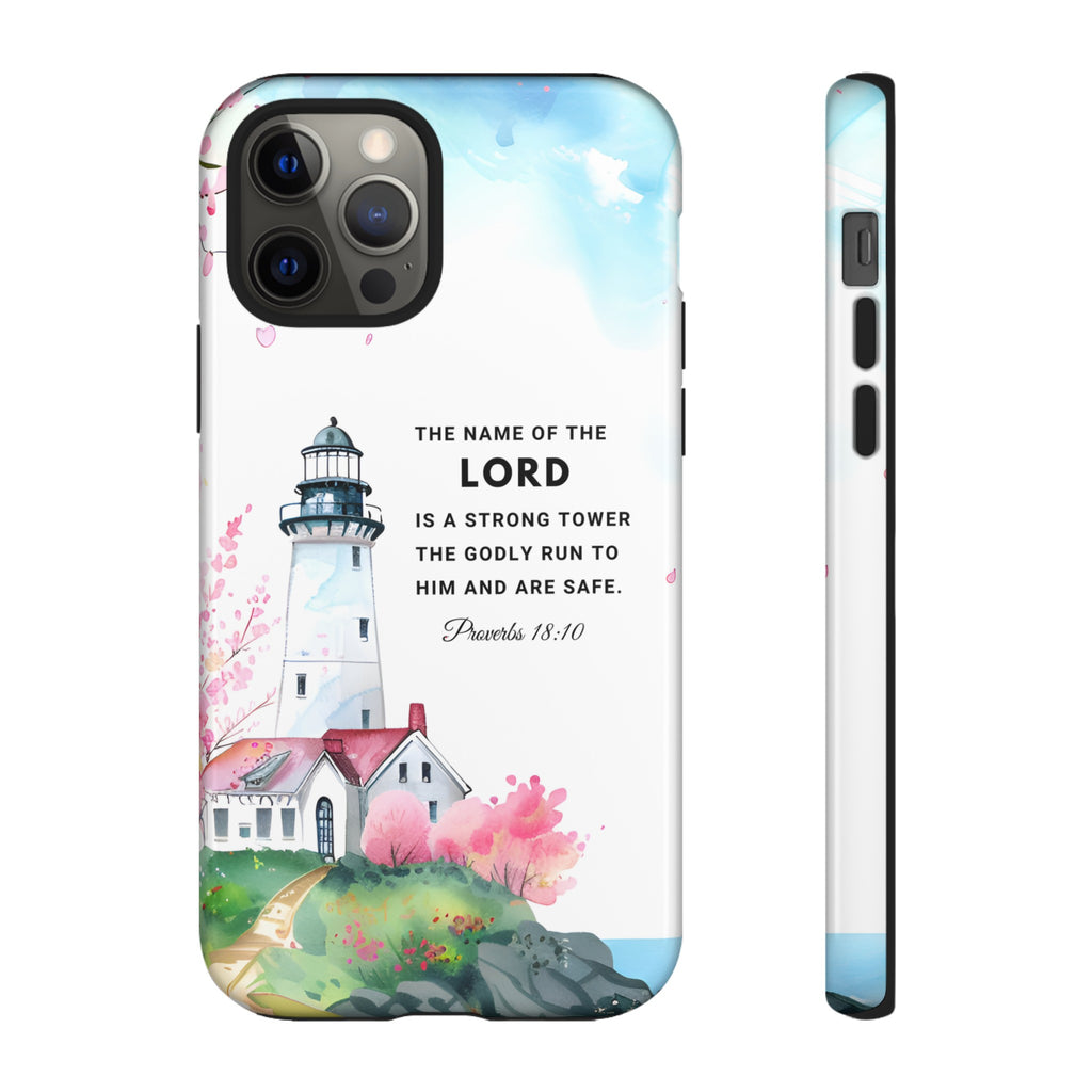 Proverbs 18:10 The Name Of The Lord Is A Strong Tower Premium Christian iphone Samsung Google Pixel Phone Case