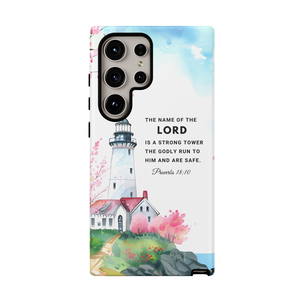 Proverbs 18:10 The Name Of The Lord Is A Strong Tower Premium Christian iphone Samsung Google Pixel Phone Case