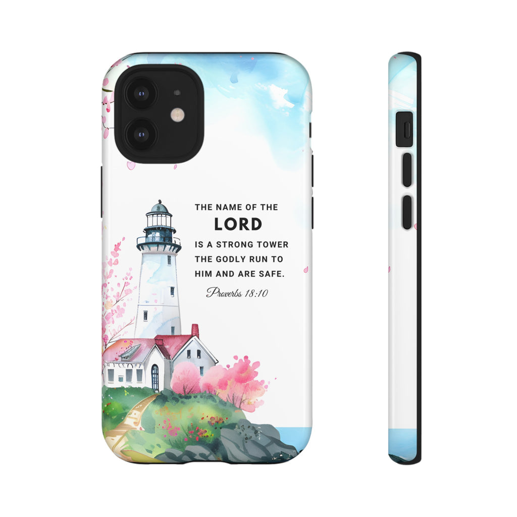 Proverbs 18:10 The Name Of The Lord Is A Strong Tower Premium Christian iphone Samsung Google Pixel Phone Case