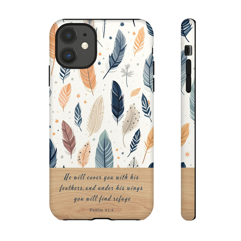 Psalm 91:4 He Will Cover You With His Feathers Phone Case Gift For Christians iPhone Samsung Galaxy Google Pixel Bible Verse Phone Case