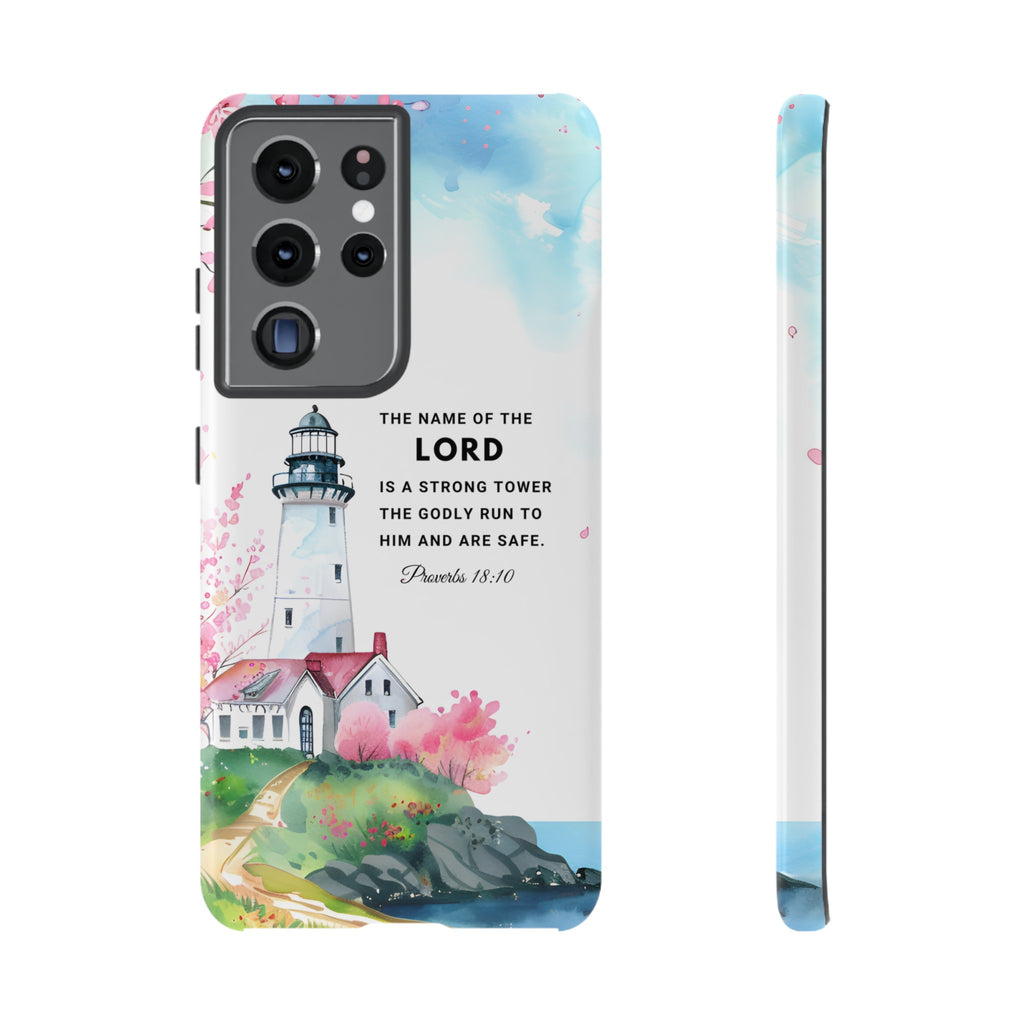 Proverbs 18:10 The Name Of The Lord Is A Strong Tower Premium Christian iphone Samsung Google Pixel Phone Case