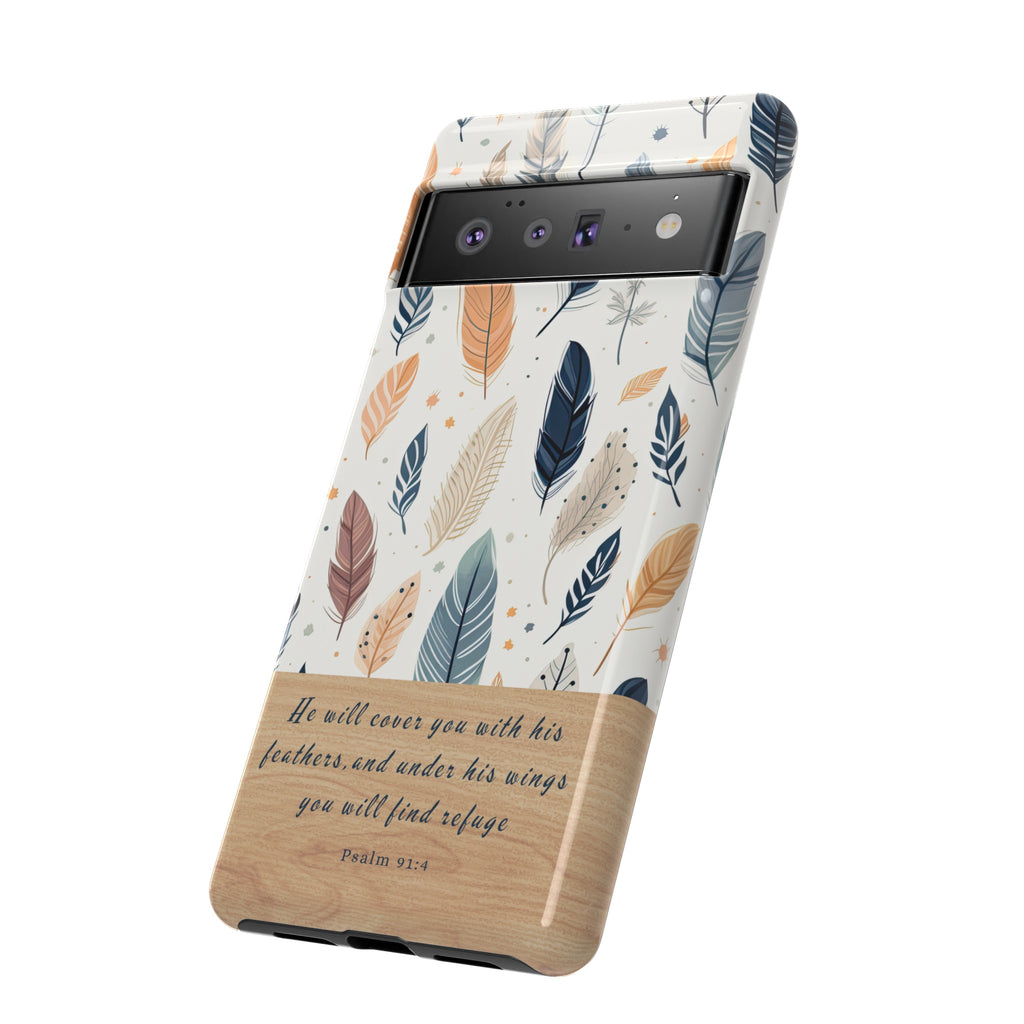 Psalm 91:4 He Will Cover You With His Feathers Phone Case Gift For Christians iPhone Samsung Galaxy Google Pixel Bible Verse Phone Case