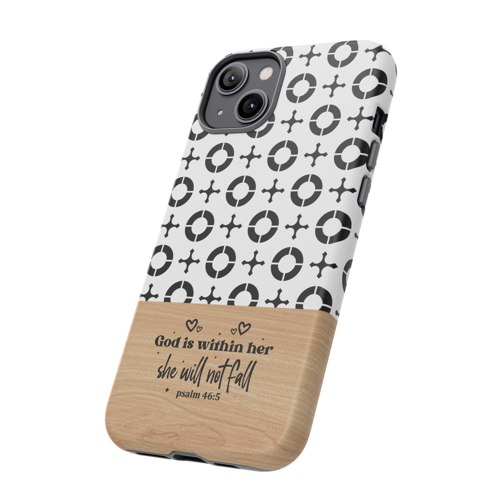 Psalm 46:5 God Is Within Her She Will Not Fall Christian Phone Case