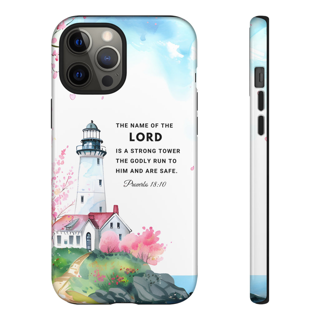 Proverbs 18:10 The Name Of The Lord Is A Strong Tower Premium Christian iphone Samsung Google Pixel Phone Case