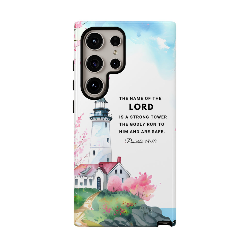 Proverbs 18:10 The Name Of The Lord Is A Strong Tower Premium Christian iphone Samsung Google Pixel Phone Case