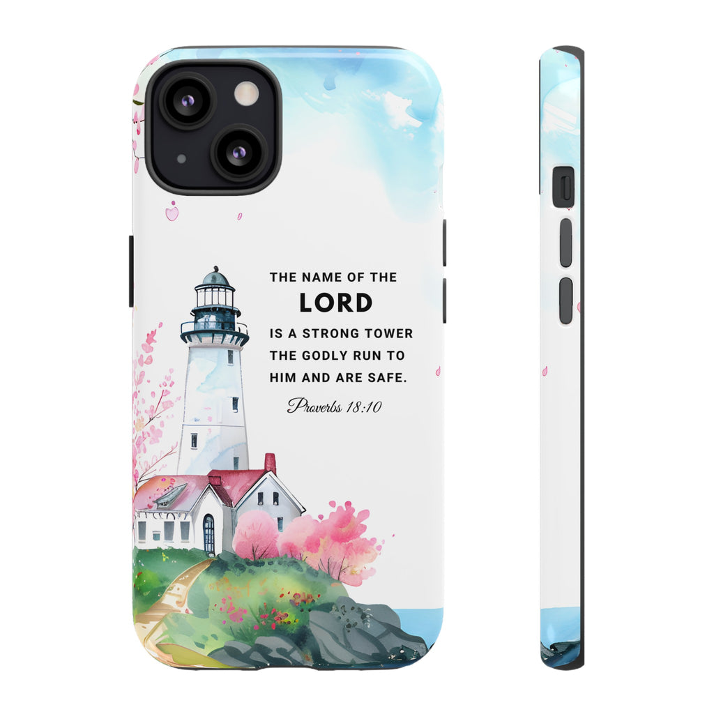 Proverbs 18:10 The Name Of The Lord Is A Strong Tower Premium Christian iphone Samsung Google Pixel Phone Case