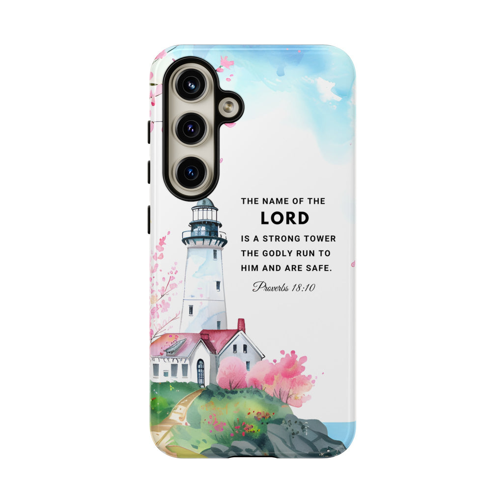 Proverbs 18:10 The Name Of The Lord Is A Strong Tower Premium Christian iphone Samsung Google Pixel Phone Case