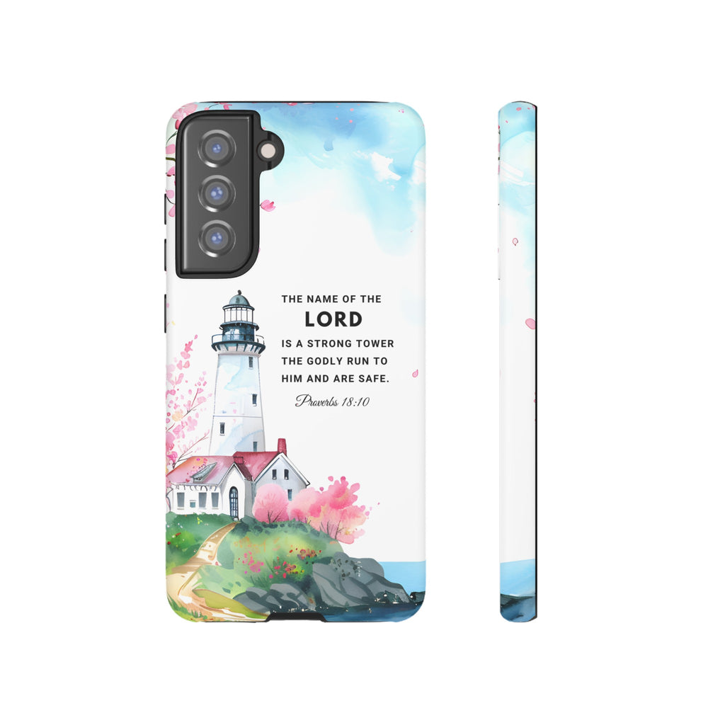 Proverbs 18:10 The Name Of The Lord Is A Strong Tower Premium Christian iphone Samsung Google Pixel Phone Case