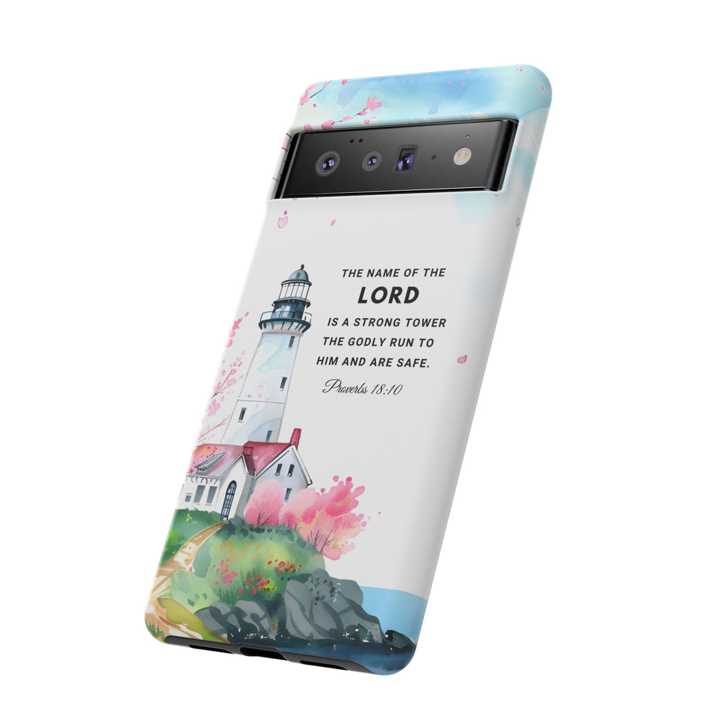 Proverbs 18:10 The Name Of The Lord Is A Strong Tower Premium Christian iphone Samsung Google Pixel Phone Case