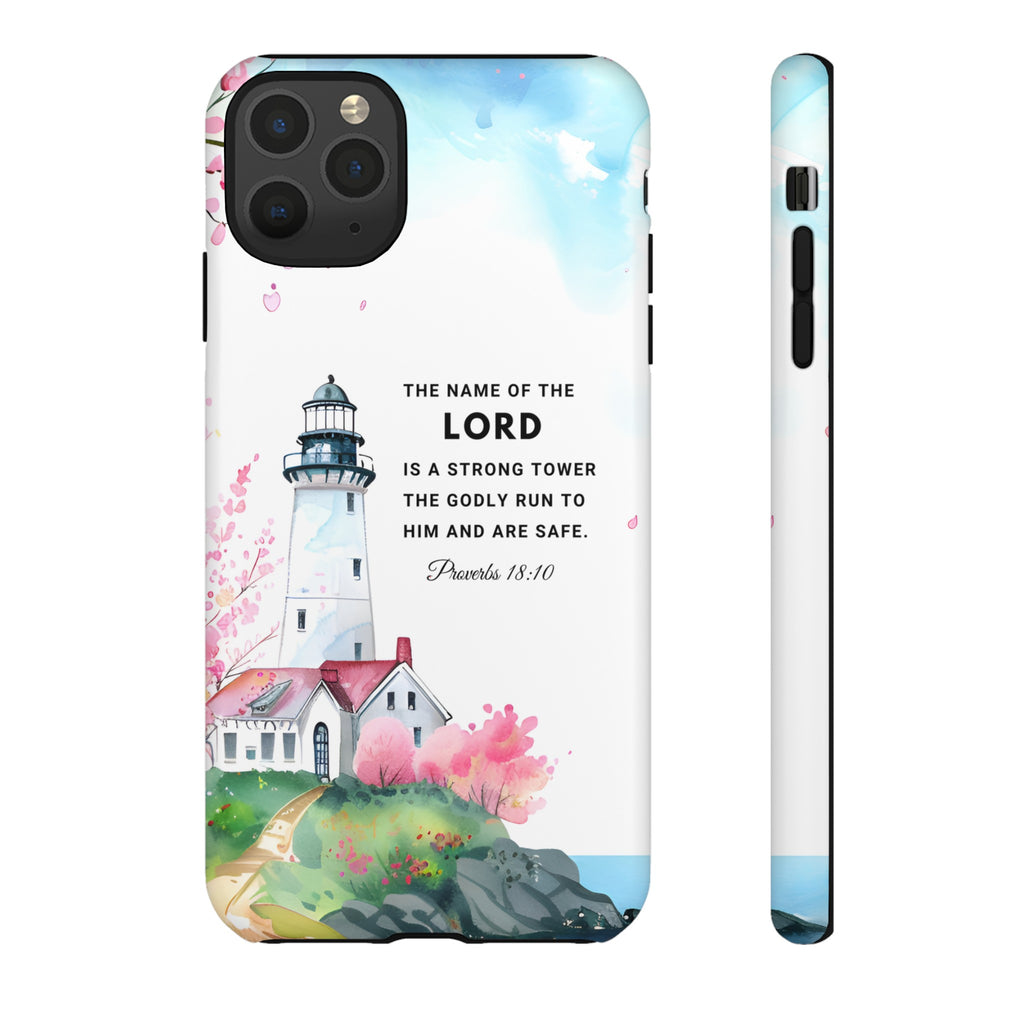 Proverbs 18:10 The Name Of The Lord Is A Strong Tower Premium Christian iphone Samsung Google Pixel Phone Case