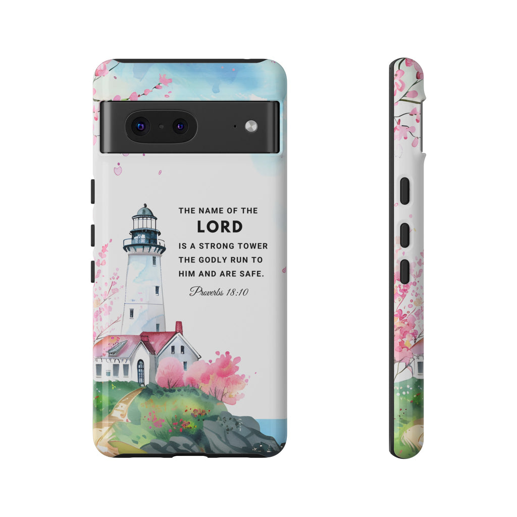 Proverbs 18:10 The Name Of The Lord Is A Strong Tower Premium Christian iphone Samsung Google Pixel Phone Case