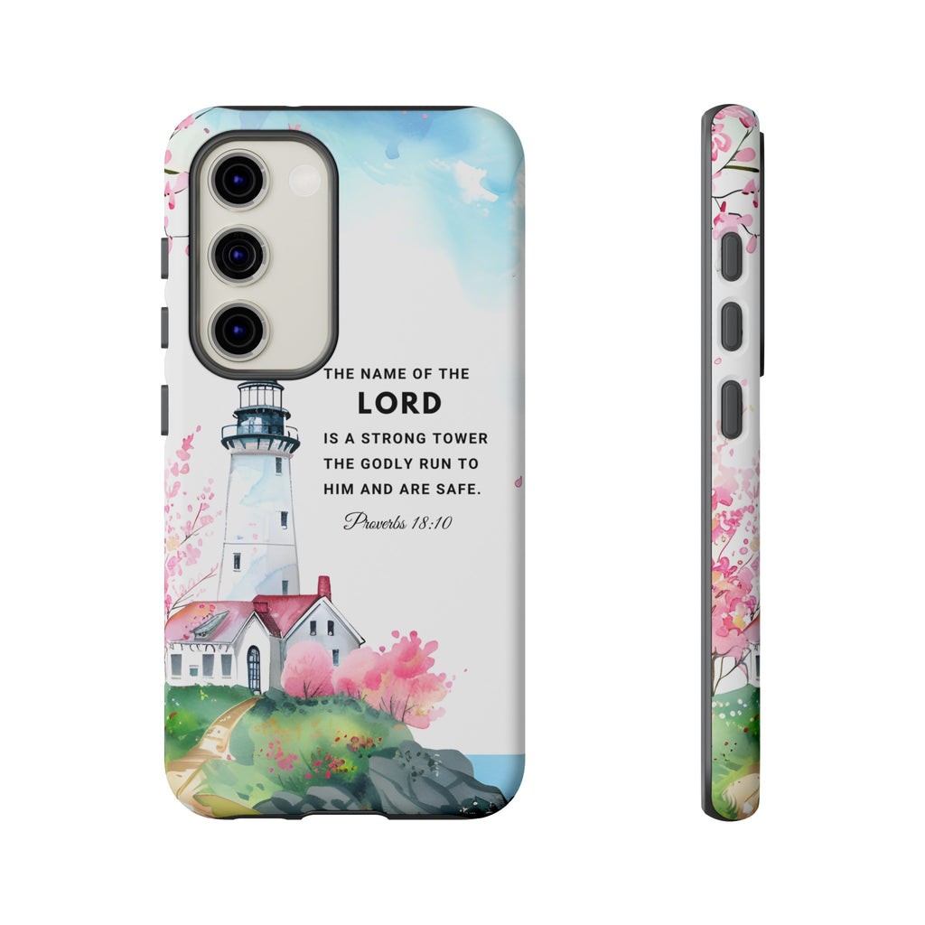 Proverbs 18:10 The Name Of The Lord Is A Strong Tower Premium Christian iphone Samsung Google Pixel Phone Case