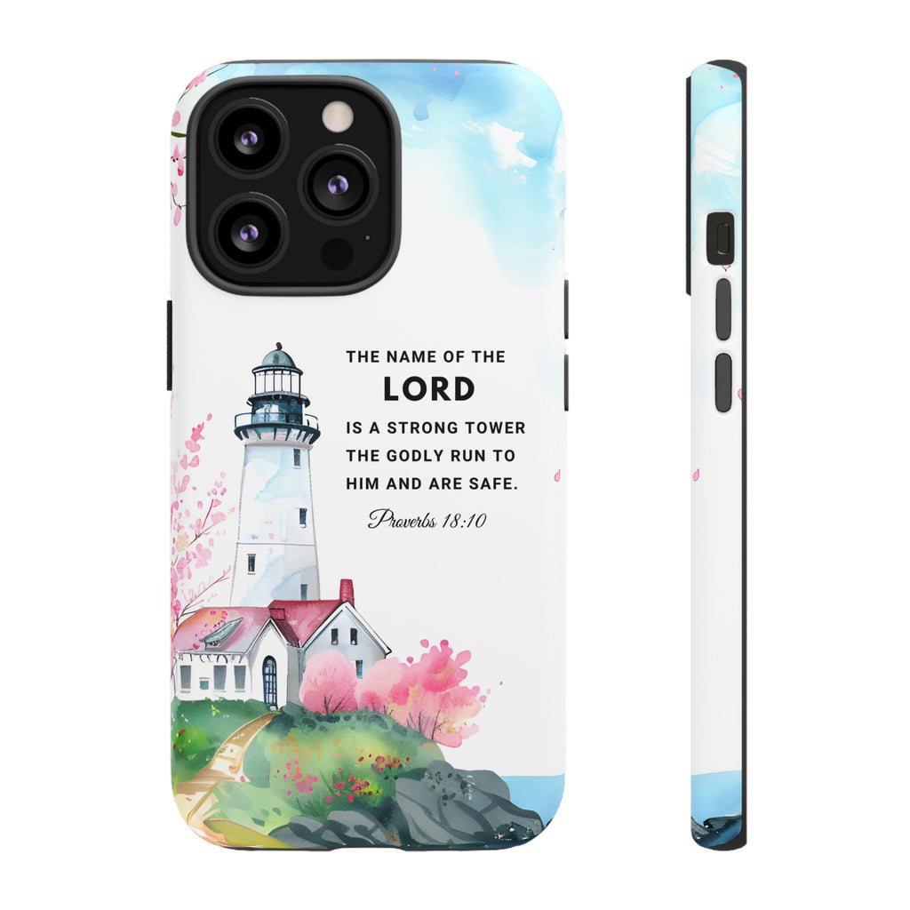 Proverbs 18:10 The Name Of The Lord Is A Strong Tower Premium Christian iphone Samsung Google Pixel Phone Case