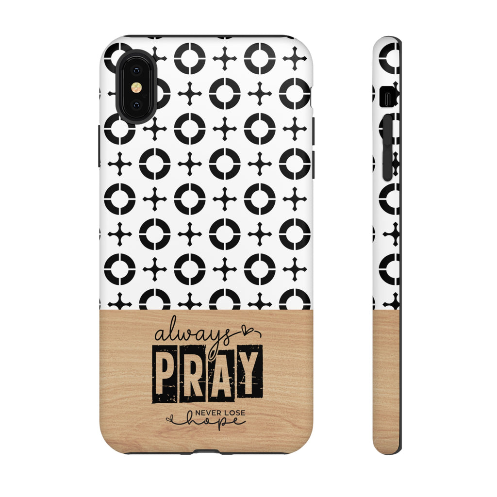 Pray Always Bible Verse, Samsung Galaxy, iPhone, Google Pixel Premium Christian Phone Case