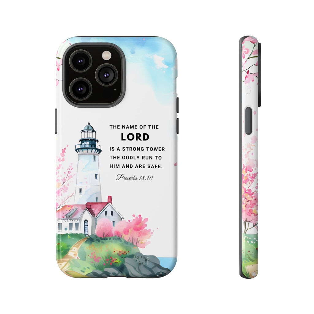 Proverbs 18:10 The Name Of The Lord Is A Strong Tower Premium Christian iphone Samsung Google Pixel Phone Case