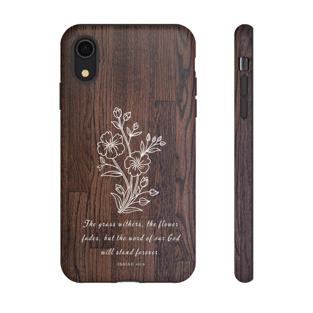 Isaiah 40:8 The Grass Withers Minimalist Wood Premium Christian iPhone Samsung Galaxy Google Pixel Phone Case