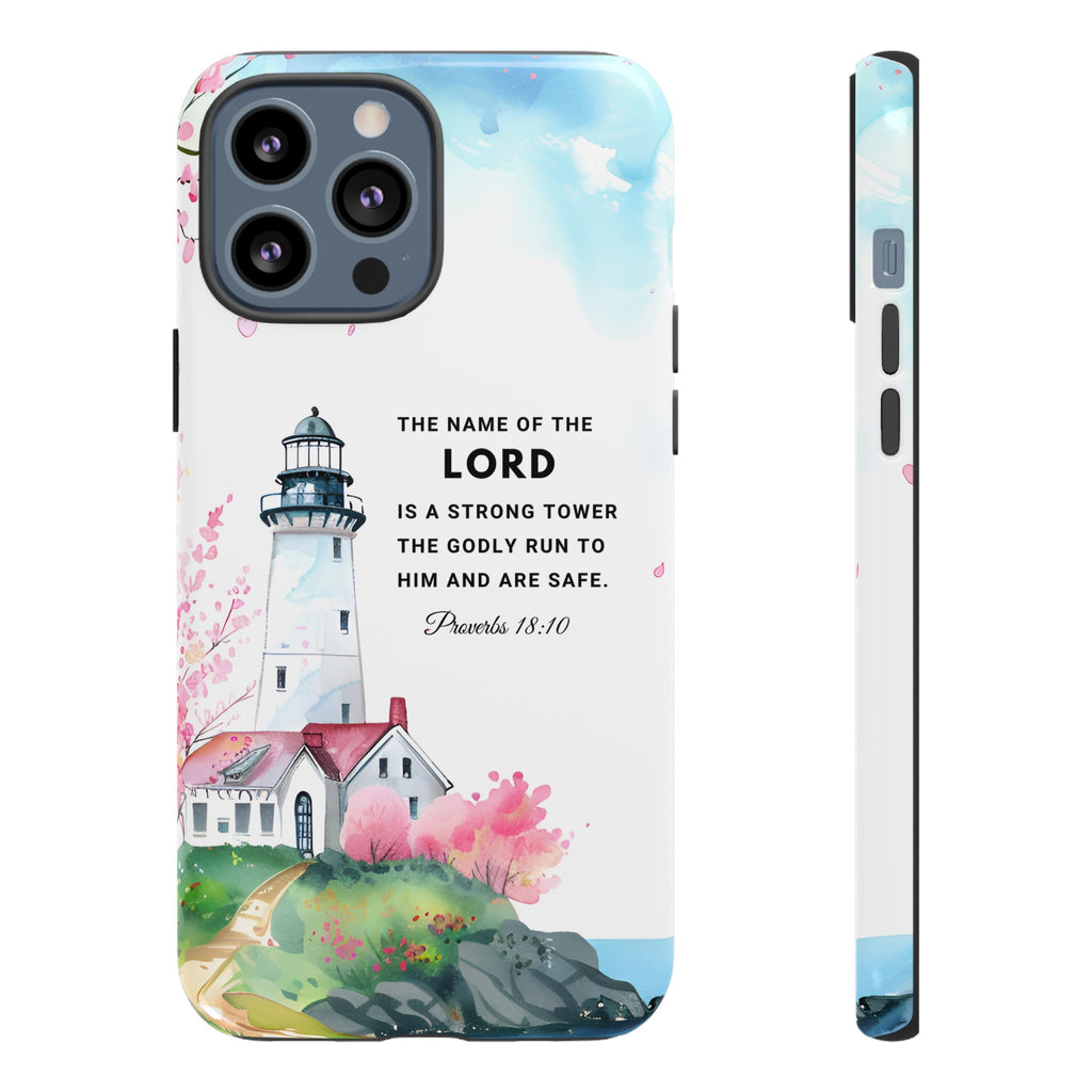 Proverbs 18:10 The Name Of The Lord Is A Strong Tower Premium Christian iphone Samsung Google Pixel Phone Case