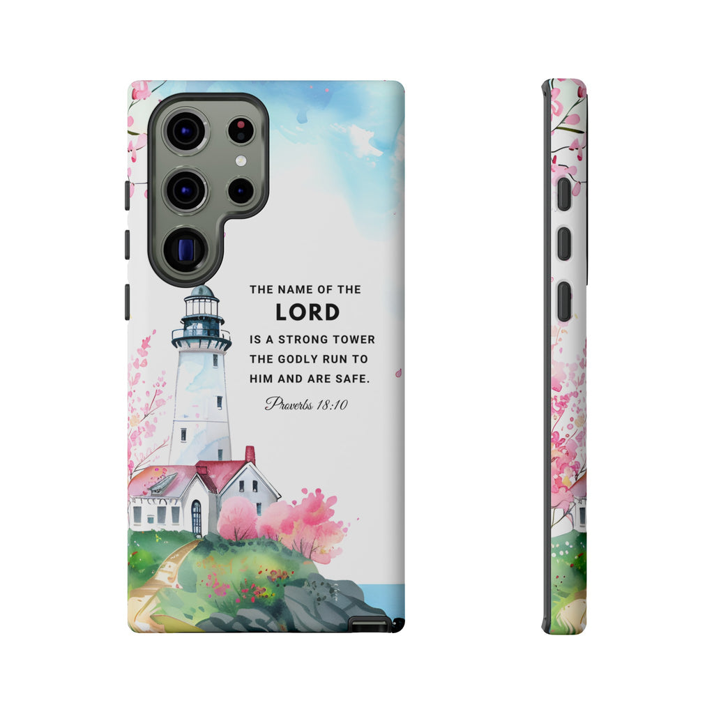 Proverbs 18:10 The Name Of The Lord Is A Strong Tower Premium Christian iphone Samsung Google Pixel Phone Case