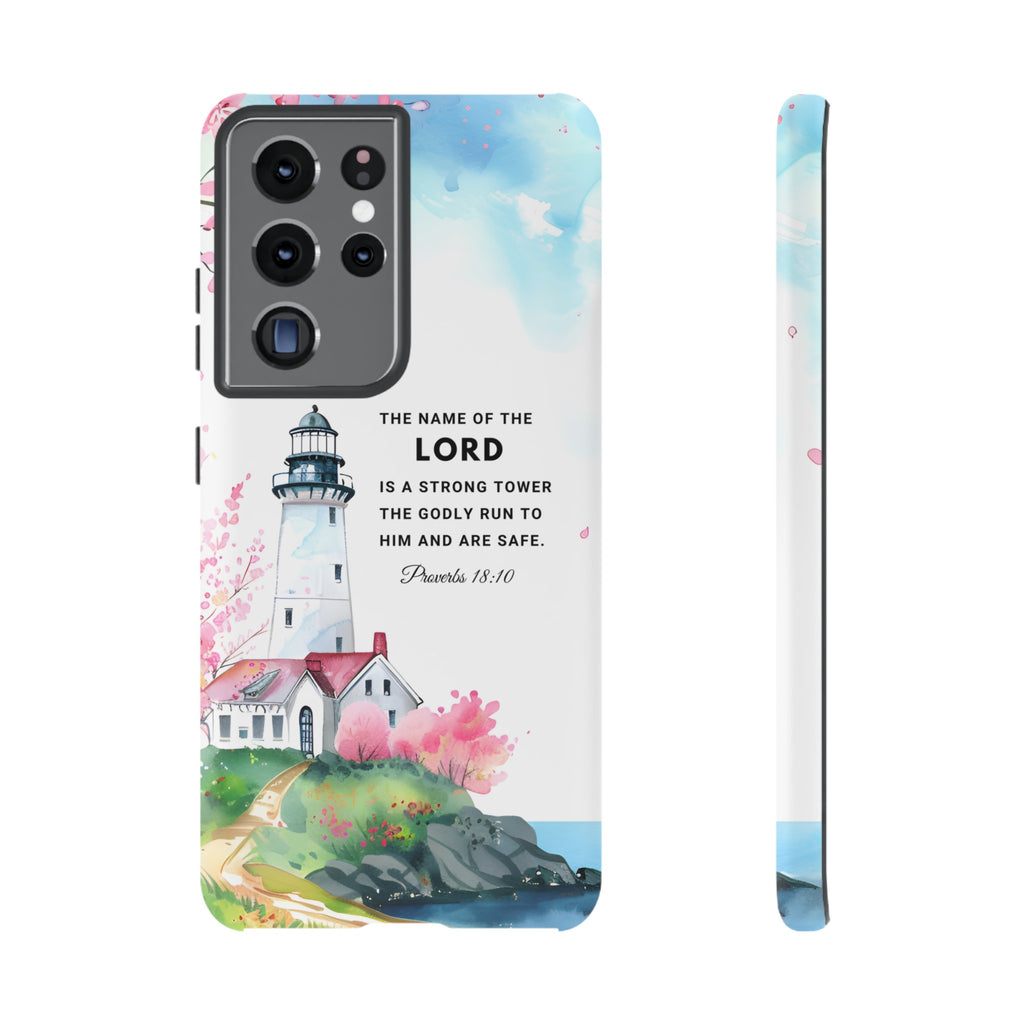 Proverbs 18:10 The Name Of The Lord Is A Strong Tower Premium Christian iphone Samsung Google Pixel Phone Case