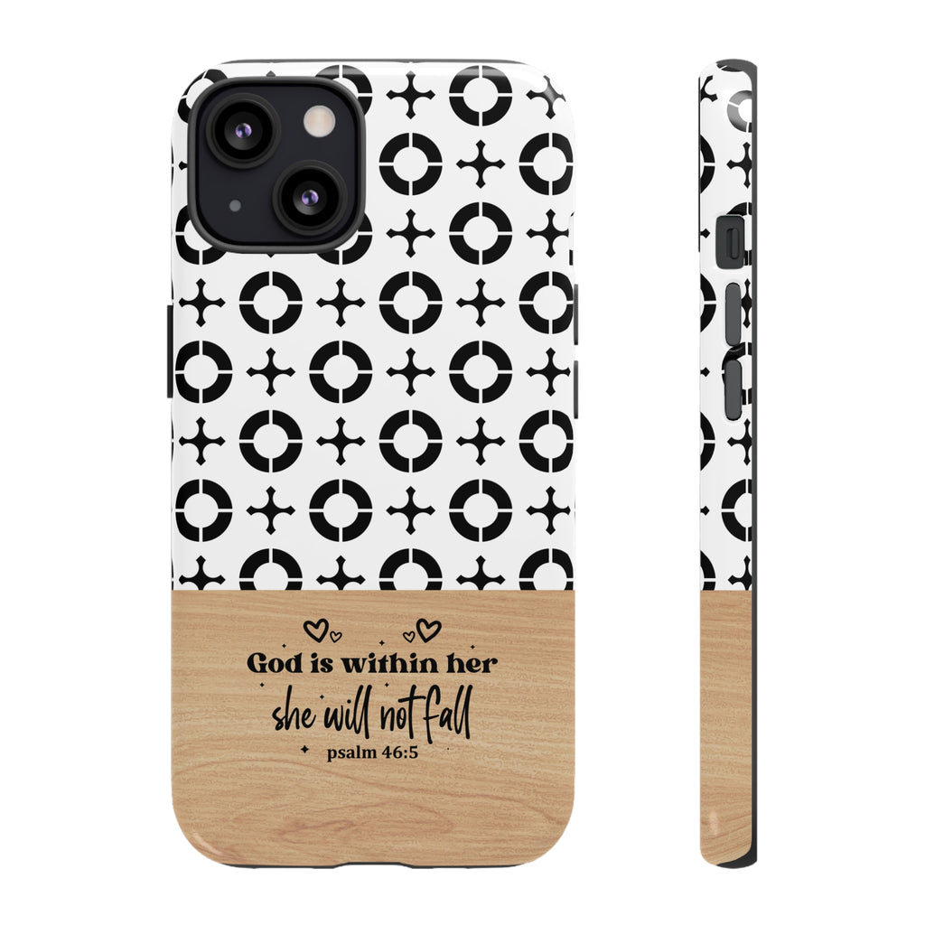 Psalm 46:5 God Is Within Her She Will Not Fall Christian Phone Case