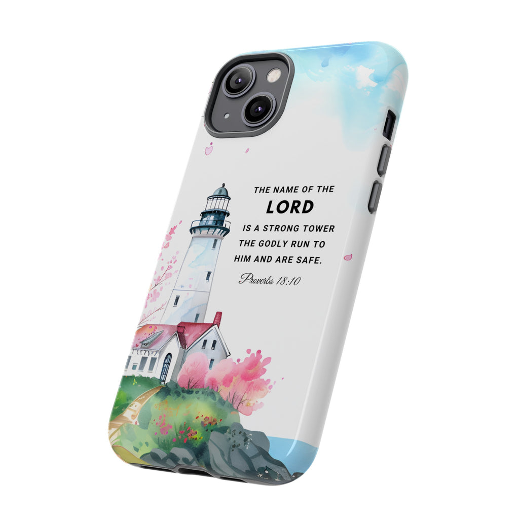 Proverbs 18:10 The Name Of The Lord Is A Strong Tower Premium Christian iphone Samsung Google Pixel Phone Case