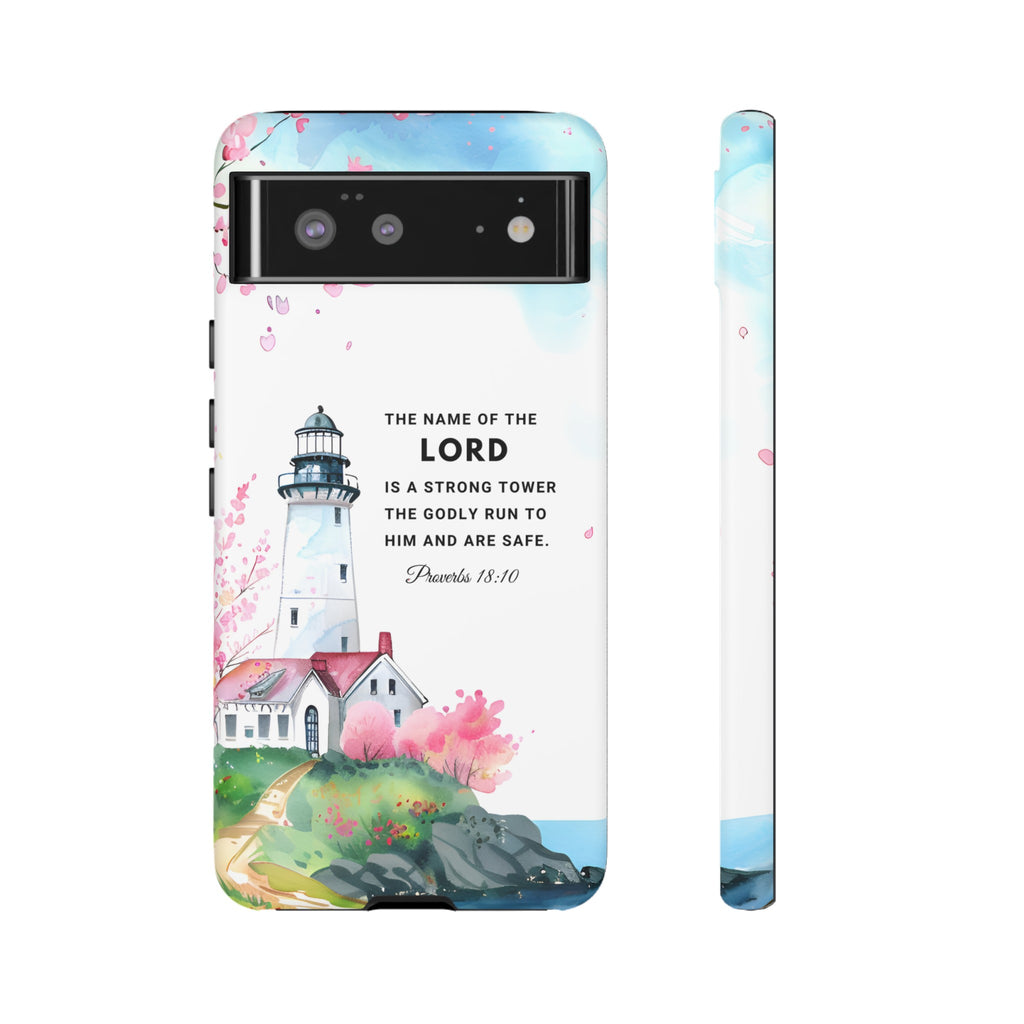 Proverbs 18:10 The Name Of The Lord Is A Strong Tower Premium Christian iphone Samsung Google Pixel Phone Case