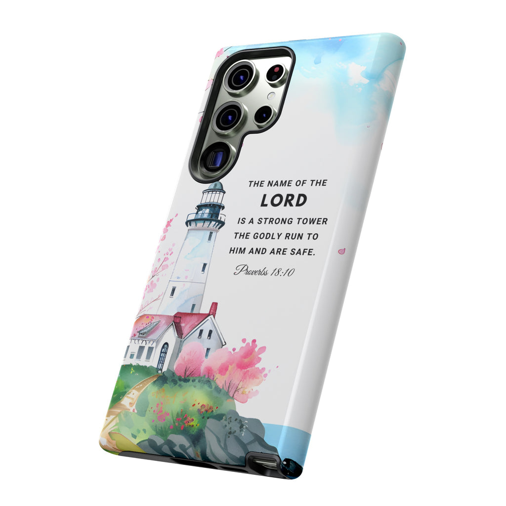 Proverbs 18:10 The Name Of The Lord Is A Strong Tower Premium Christian iphone Samsung Google Pixel Phone Case