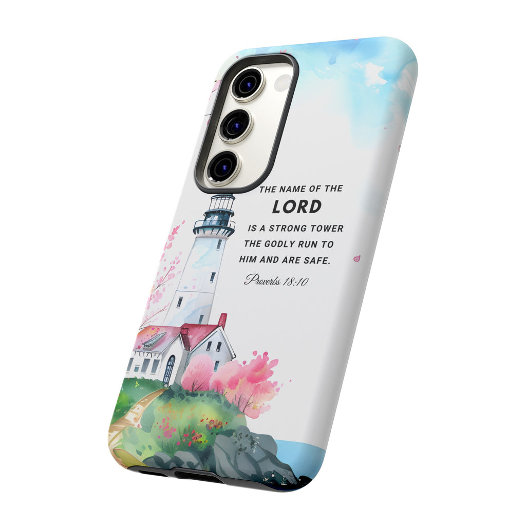 Proverbs 18:10 The Name Of The Lord Is A Strong Tower Premium Christian iphone Samsung Google Pixel Phone Case