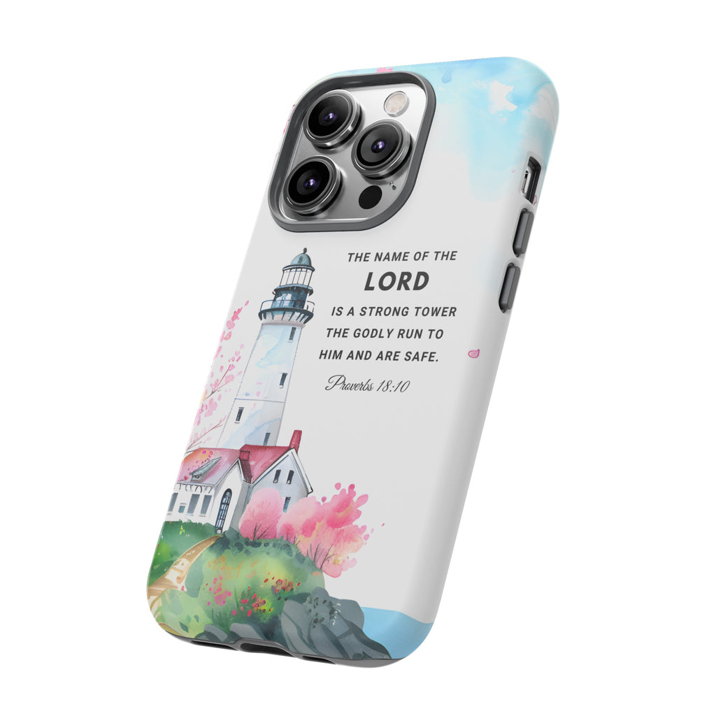 Proverbs 18:10 The Name Of The Lord Is A Strong Tower Premium Christian iphone Samsung Google Pixel Phone Case