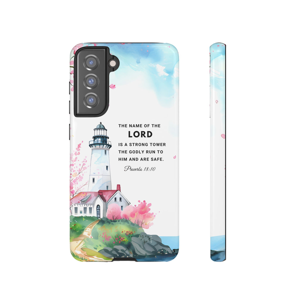 Proverbs 18:10 The Name Of The Lord Is A Strong Tower Premium Christian iphone Samsung Google Pixel Phone Case