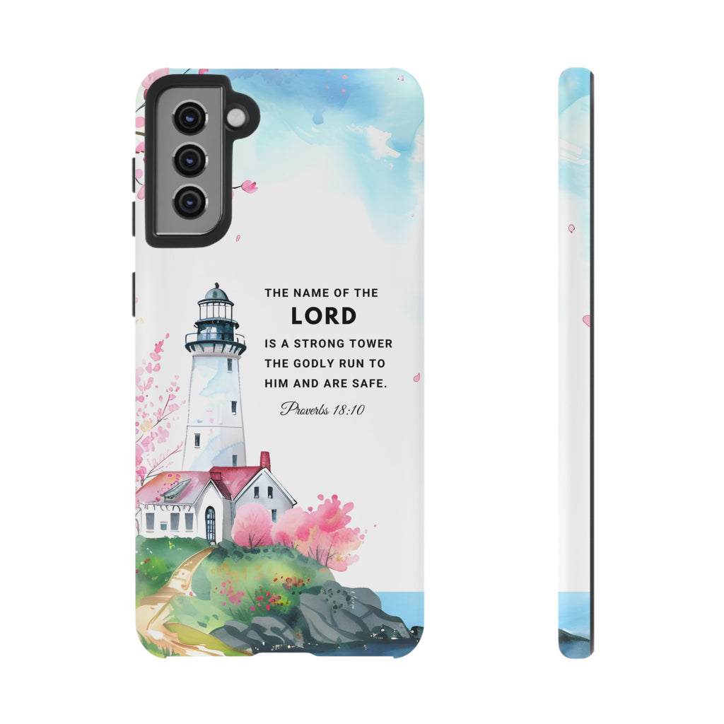 Proverbs 18:10 The Name Of The Lord Is A Strong Tower Premium Christian iphone Samsung Google Pixel Phone Case